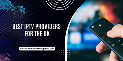 top 10 iptv providers uk.